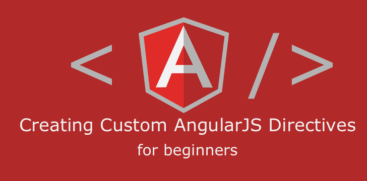 Creating custom AngularJS directives for beginners